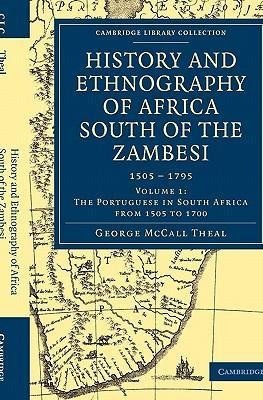 History and Ethnography of Africa South of the Zambesi - Volume 1