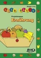 Kita Aktiv - Projektmappe Ernährung