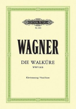 Die Walküre (Oper in 3 Akten) WWV 86b