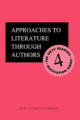 Approaches to Literature Through Authors