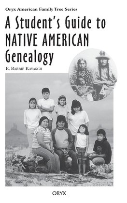 A Student's Guide to Native American Genealogy