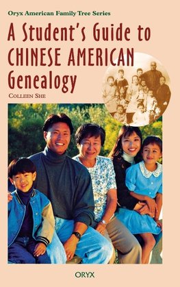 A Student's Guide to Chinese American Genealogy