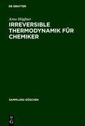 Irreversible Thermodynamik für Chemiker