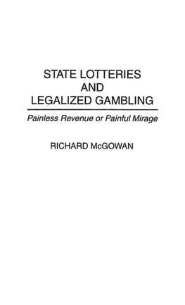 State Lotteries and Legalized Gambling