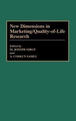 New Dimensions in Marketing/Quality-Of-Life Research