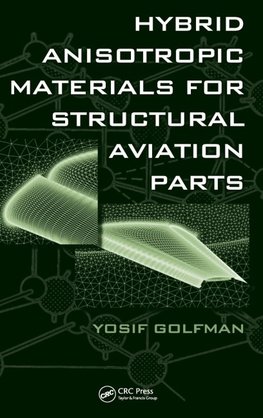 Golfman, Y: Hybrid Anisotropic Materials for Structural Avia