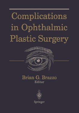 Complications in Ophthalmic Plastic Surgery