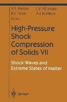 High-Pressure Shock Compression of Solids VII