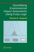 Quantifying Environmental Impact Assessments Using Fuzzy Logic