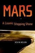 Mars, A Cosmic Stepping Stone