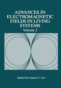 Advances in Electromagnetic Fields in Living Systems