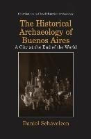 The Historical Archaeology of Buenos Aires