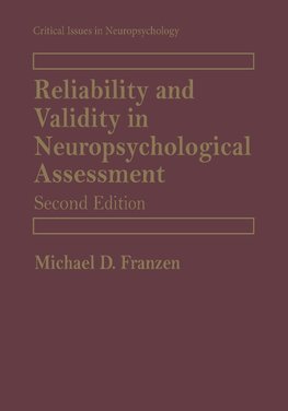 Reliability and Validity in Neuropsychological Assessment