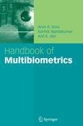 Handbook of Multibiometrics