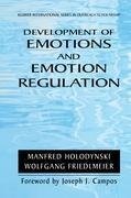 Development of Emotions and Emotion Regulation