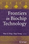 Frontiers in Biochip Technology