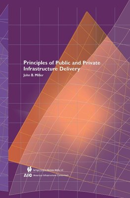 Principles of Public and Private Infrastructure Delivery