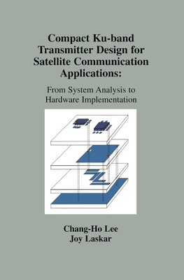 Compact Ku-band Transmitter Design for Satellite Communication Applications