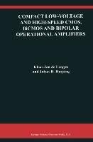 Compact Low-Voltage and High-Speed CMOS, BiCMOS and Bipolar Operational Amplifiers