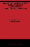 Frequency Compensation Techniques for Low-Power Operational Amplifiers