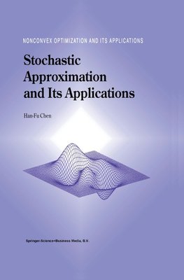 Stochastic Approximation and Its Applications