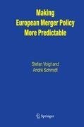 Making European Merger Policy More Predictable