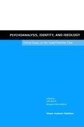 Psychoanalysis, Identity, and Ideology