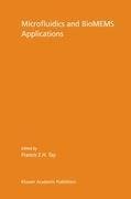 Microfluidics and BioMEMS Applications