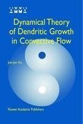 Dynamical Theory of Dendritic Growth in Convective Flow