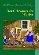 Das Geheimnis der Wobbse