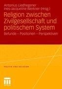 Religion zwischen Zivilgesellschaft und politischem System