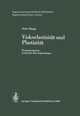 Viskoelastizität und Plastizität