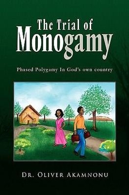 The Trial of Monogamy