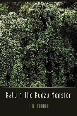 Kalvin the Kudzu Monster