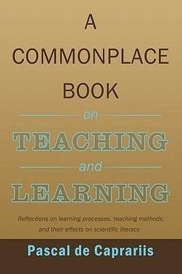 A Commonplace Book on Teaching and Learning