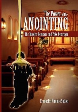 The Power of the Anointing