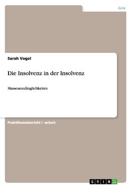 Die Insolvenz in der Insolvenz