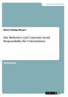 Der Mehrwert von Corporate Social Responsibility für Unternehmen