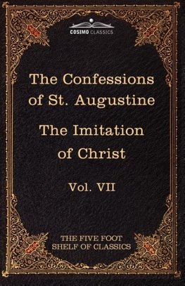 The Confessions of St. Augustine & the Imitation of Christ by Thomas Kempis