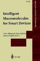 Intelligent Macromolecules for Smart Devices