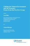 Linking the Natural Environment and the Economy: Essays from the Eco-Eco Group