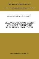 Triangular Norm-Based Measures and Games with Fuzzy Coalitions