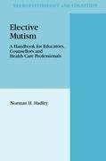 Elective Mutism: A Handbook for Educators, Counsellors and Health Care Professionals