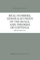 Real Numbers, Generalizations of the Reals, and Theories of Continua