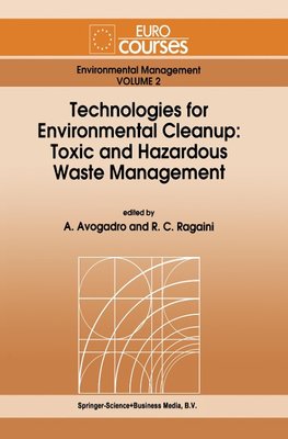 Technologies for Environmental Cleanup: Toxic and Hazardous Waste Management