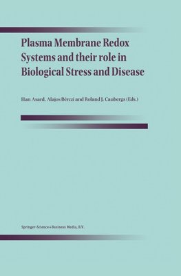 Plasma Membrane Redox Systems and their role in Biological Stress and Disease