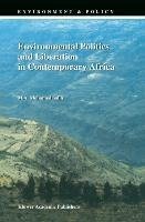 Environmental Politics and Liberation in Contemporary Africa