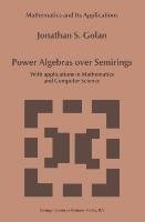 Power Algebras over Semirings