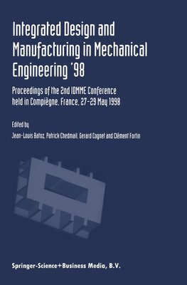 Integrated Design and Manufacturing in Mechanical Engineering '98