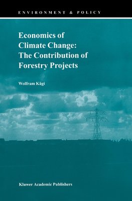 Economics of Climate Change: The Contribution of Forestry Projects